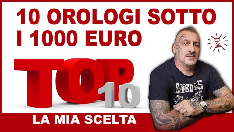 Il Top 10 degli Orologi: Scegli il Migliore Sotto i 1000 Euro!
